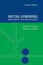 Metal Forming Mechanics and Metallurgy【電子書籍】 William F. Hosford