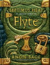 Septimus Heap, Book Two: Flyte【電子書籍】 Angie Sage