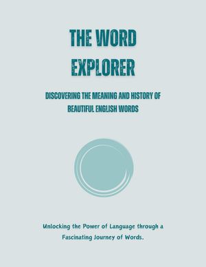 The Word Explorer: Discovering the Meaning and History of Beautiful English WordsŻҽҡ[ Saiful Alam ]