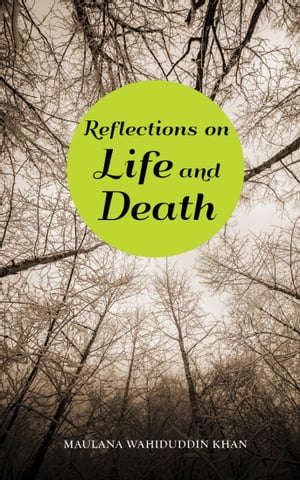 Reflections on Life and Death