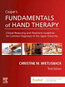 Cooper's Fundamentals of Hand Therapy Clinical Reasoning and Treatment Guidelines for Common Diagnoses of the Upper Extremity