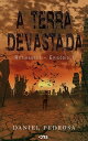 A Terra Devastada Retirantes - Epis dio 1【電子書籍】 Daniel Pedrosa