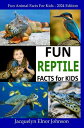 ŷKoboŻҽҥȥ㤨Fun Reptile Facts for Kids 9-12Żҽҡ[ Jacquelyn Elnor Johnson ]פβǤʤ567ߤˤʤޤ
