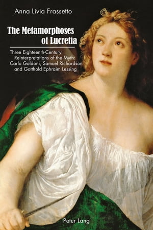 The Metamorphoses of Lucretia