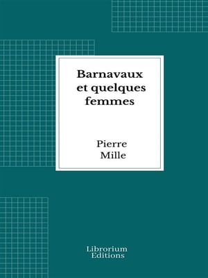 Barnavaux et quelques femmes【電子書籍】[ 