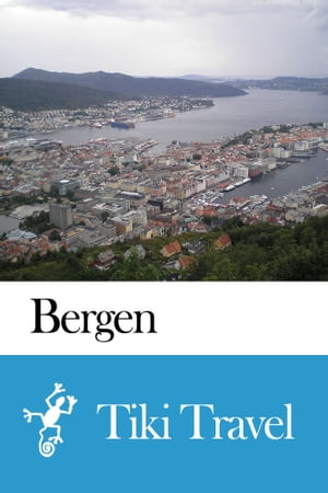 Bergen (Norway) Travel Guide - Tiki Travel