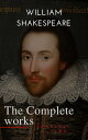 The Complete works of William Shakespeare【電子書籍】 William Shakespeare