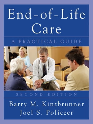 End-of-Life-Care: A Practical Guide, Second Edition