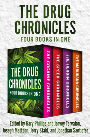 The Drug Chronicles Four Books in One【電子書籍】 Gary Phillips