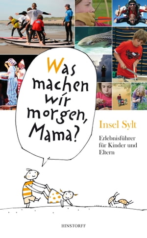 Was machen wir morgen, Mama? Insel Sylt