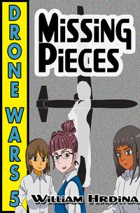 Drone Wars: Issue 5 - Missing PiecesŻҽҡ[ William Hrdina ]