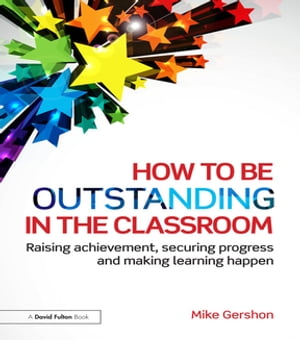 How to be Outstanding in the Classroom