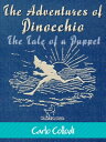 The Adventures of Pinocchio (The Tale of a Puppet) Illustrated with 82 original drawings by Enrico Mazzanti