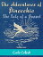 The Adventures of Pinocchio (The Tale of a Puppet) Illustrated with 82 original drawings by Enrico MazzantiŻҽҡ[ Carlo Collodi ]