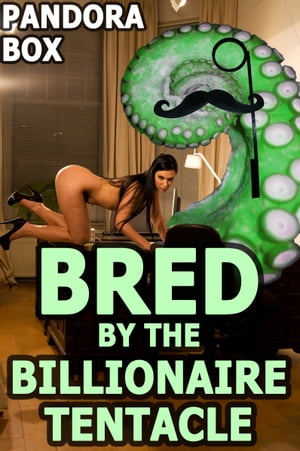 Bred by the Billionaire Tentacle