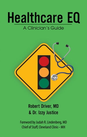 Healthcare Eq A Clinician’S Guide【電子書籍】[ Robert Driver ]