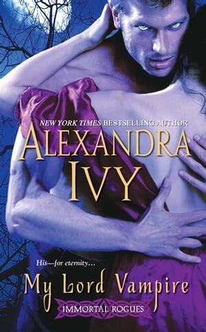 My Lord VampireŻҽҡ[ Alexandra Ivy ]