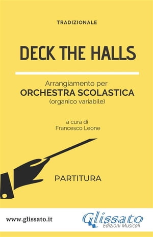 Deck The Halls - orchestra scolastica smim/liceo (partitura)