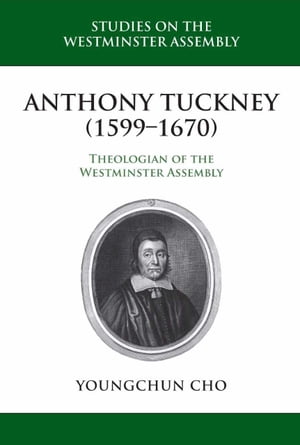 Anthony Tuckney (1599-1670)