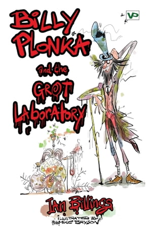 Billy Plonka and the Grot Laboratory【電子書籍】 Ian Billings