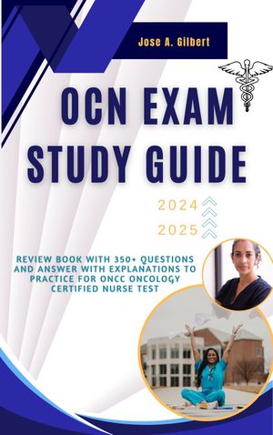 OCN Exam Study Guide 2024-2025