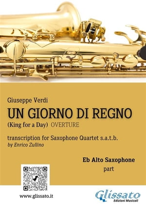 Un giorno di Regno - Saxophone Quartet (Eb Alto part) King for a Day - overture【電子書籍】[ Giuseppe Verdi ]