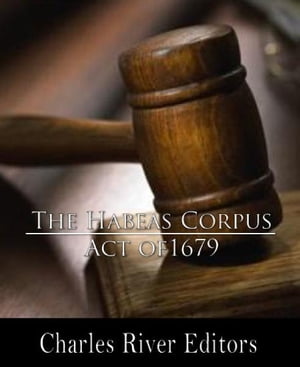 Habeas Corpus Act of England, 1679