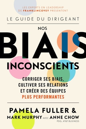 Le Guide du dirigeant: Nos biais inconscients