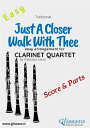 Just A Closer Walk With Thee - Easy Clarinet Quartet (score parts)【電子書籍】 Francesco Leone