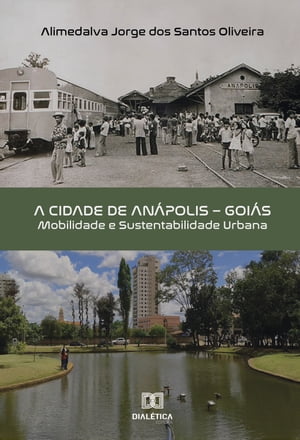 A Cidade de Anápolis - Goiás