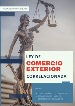 Ley de Comercio Exterior: Correlacionada