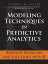 Modeling Techniques in Predictive Analytics