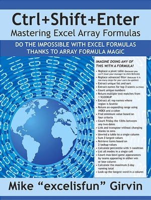 Ctrl+Shift+Enter Mastering Excel Array Formulas