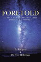 Foretold Today’S News Yesterday from Daniel the Prophet【電子書籍】 Dr. Fred Holtzman