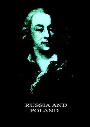 ŷKoboŻҽҥȥ㤨Russia and PolandŻҽҡ[ Jacques Casanova de Seingalt ]פβǤʤ397ߤˤʤޤ
