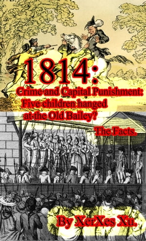 1814: Crime and Capital Punishment: