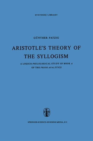 Aristotle’s Theory of the Syllogism