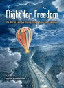 Flight for Freedom The Wetzel Family's Daring Escape from East Germany【電子書籍】[ Kr...