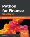 Python for Finance Cookbook Over 50 recipes for applying modern Python libraries to financial data analysis