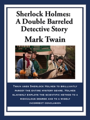 Sherlock Holmes: A Double Barreled Detective Story