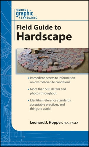 Graphic Standards Field Guide to Hardscape【電子書籍】
