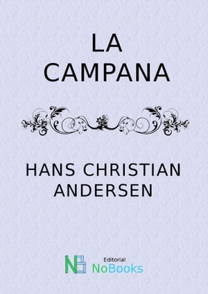 ŷKoboŻҽҥȥ㤨La campanaŻҽҡ[ Hans Christian Andersen ]פβǤʤ257ߤˤʤޤ