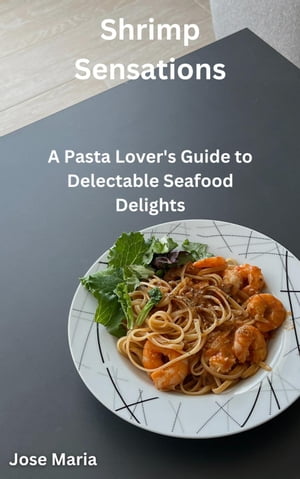 ŷKoboŻҽҥȥ㤨Shrimp SensationsŻҽҡ[ Jose Maria ]פβǤʤ750ߤˤʤޤ