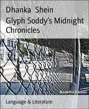 Glyph Soddy’s Midnight Chronicles【電子書