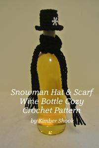 Snowman Hat & Scarf Wine Bottle Cozy Crochet Pattern【電子書籍】[ Kimber Shook ]