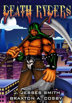 Death Ryders【電子書籍】[ Braxton Cosby ]