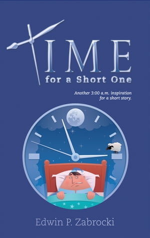 Time for a Short One【電子書籍】[ Edwin P.