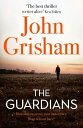 The Guardians The Sunday Times Bestseller【電子書籍】 John Grisham