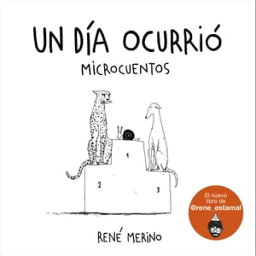 Un d?a ocurri? Microcuentos【電子書籍】[ Ren? Merino ]