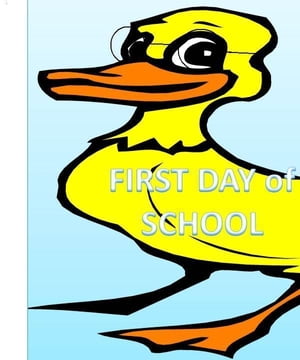 Elliot the Duck First Day of School